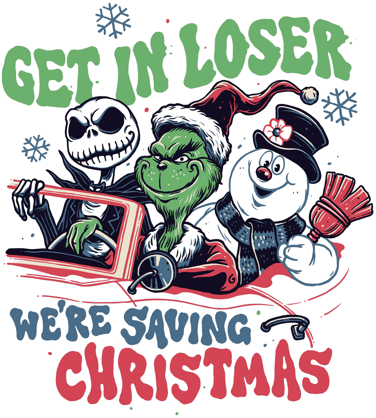 Get In Loser We're Saving Christmas!
